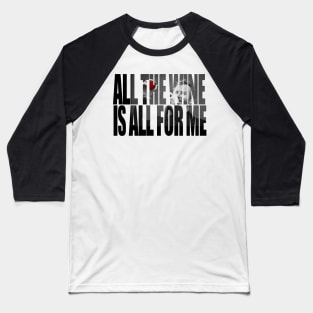 The National All The Wine Matt Baseball T-Shirt